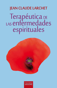 TERAPEUTICA DE LAS ENFERMEDADES ESPIRITUALES