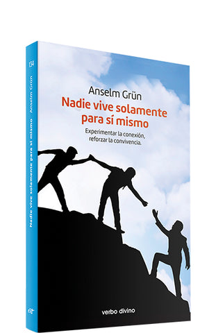 NADIE VIVE SOLAMENTE PARA SI MISMO