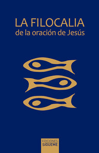 FILOCALIA DE LA ORACION DE JESUS