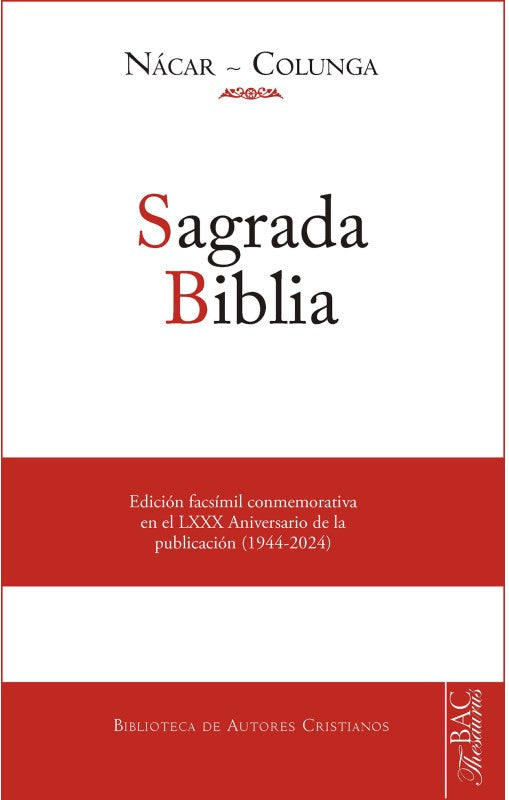 SAGRADA BIBLIA NACAR-COLUNGA ED. FACSIMILAR