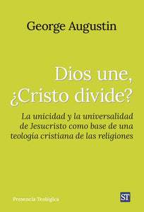 DIOS UNE ¿CRISTO DIVIDE?