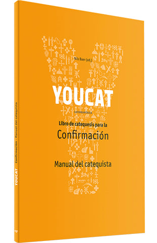 YOUCAT LIBRO DE CATEQUESIS P/CONFIRMACION (MANUAL DEL CATEQUISTA)