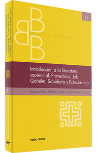 INTRO. A LA LITERATURA SAPIENCIAL PROVERBIOS JOB QOHELET