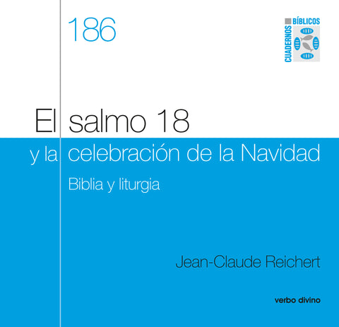 C.B. 186 SALMO 18 Y LA CELEBRACION DE NAVIDAD