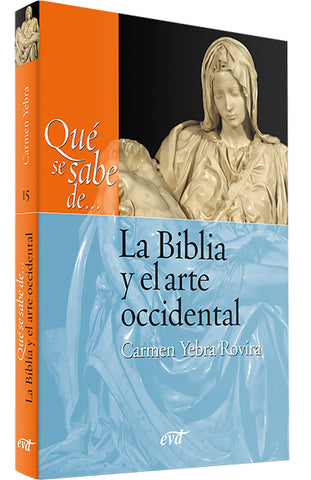 QUE SE SABE DE... LA BIBLIA Y EL ARTE OCCIDENTAL